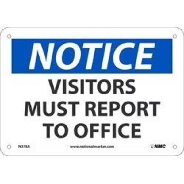 NOTICE, VISITORS MUST REPORT TO, N378R, Nmc, Mfr#: N378R